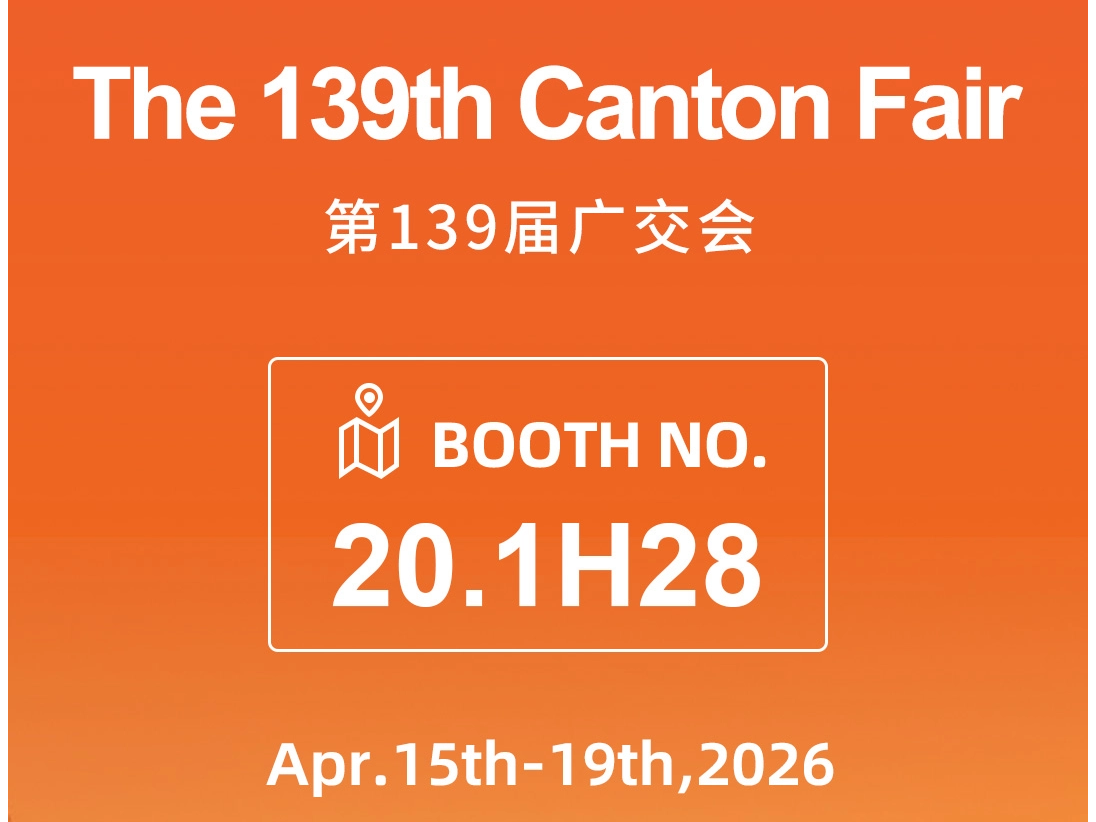 第 139 回広州交易会 2026 でスーパースターに会いましょう |ブース 20.1H28